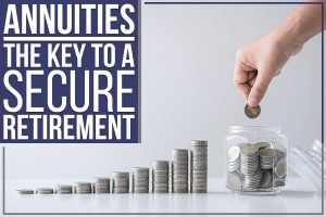 Read more about the article Annuities: The Key To A Secure Retirement
